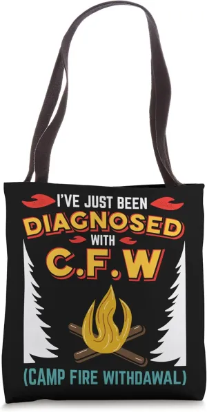 CFW Camp fire withdrawal - Funny Camping graphic Tote Bag