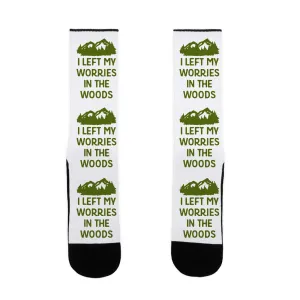 I Left My Worries In The Woods Socks