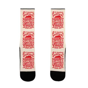 If It Involves Mountains, Count Me In Socks