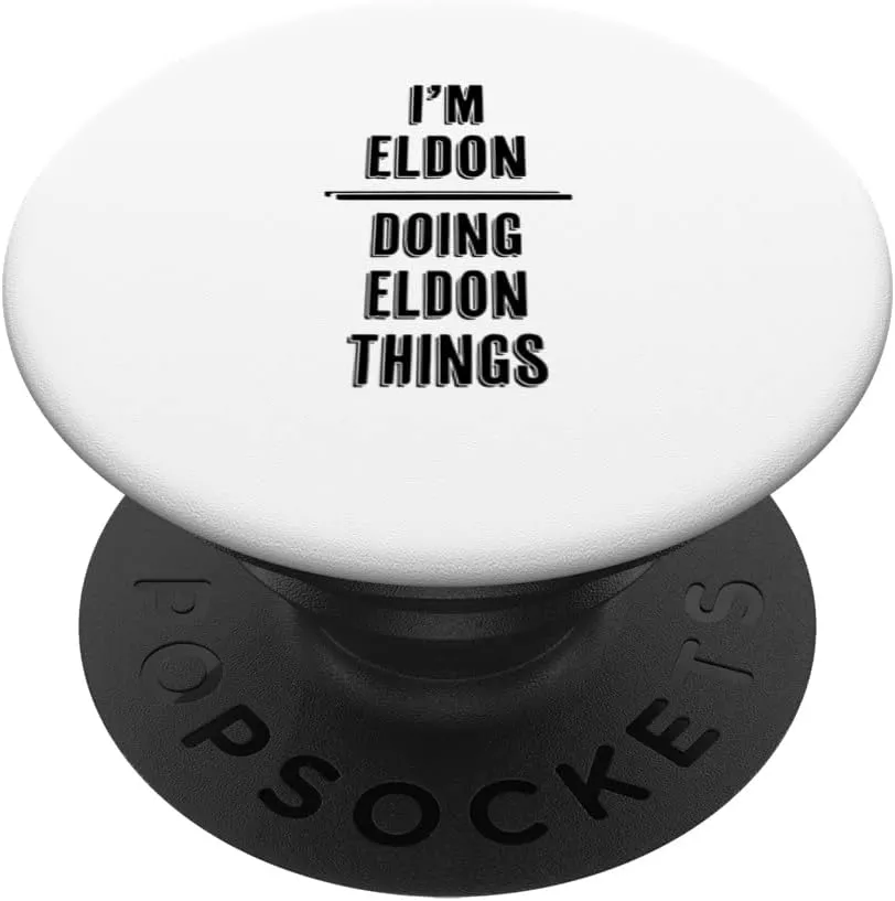 I'm ELDON - Doing ELDON Things | Funny - First Name - PopSockets Swappable PopGrip