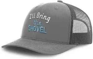 Speedy Pros Trucker Baseball Cap I'll Bring The Shovel Cotton Dad Hats for Men & Women